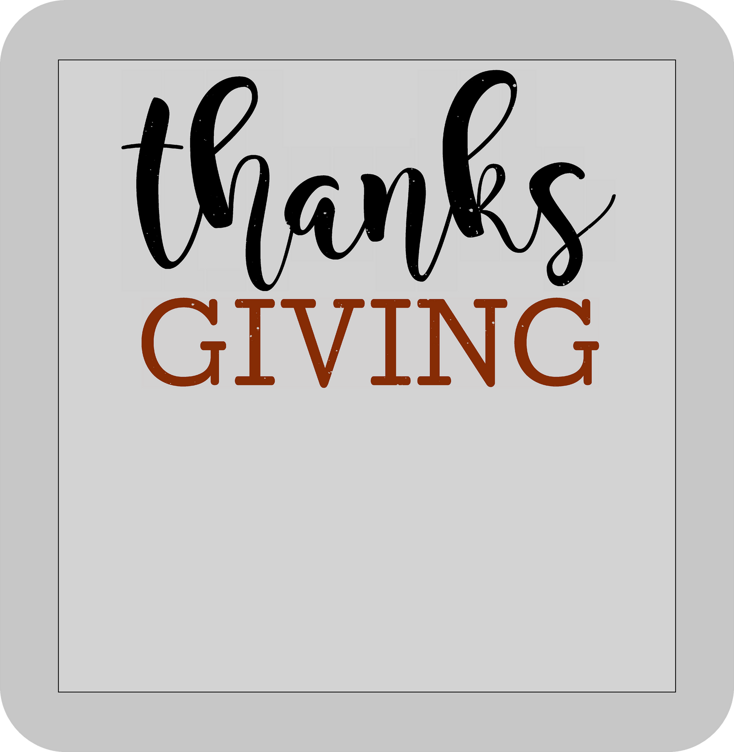 Thanksgiving , thanks giving -DTF transfer