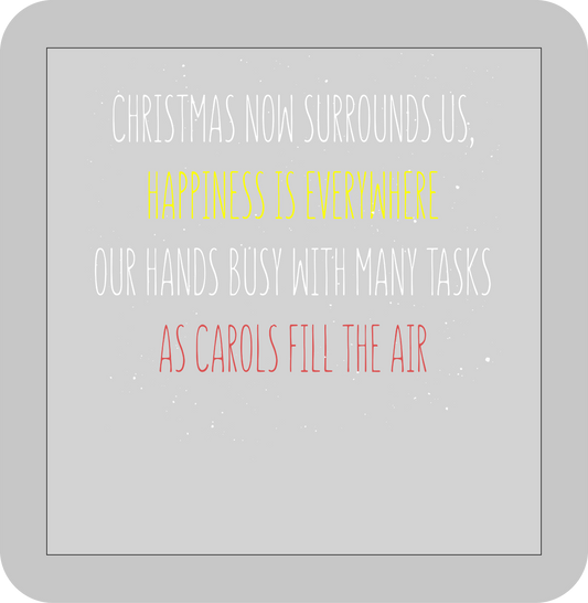 Christmas , Christmas now surrounds us, Happiness is everywhere our hands busy with many tasks as carols fill the air-DTF transfer