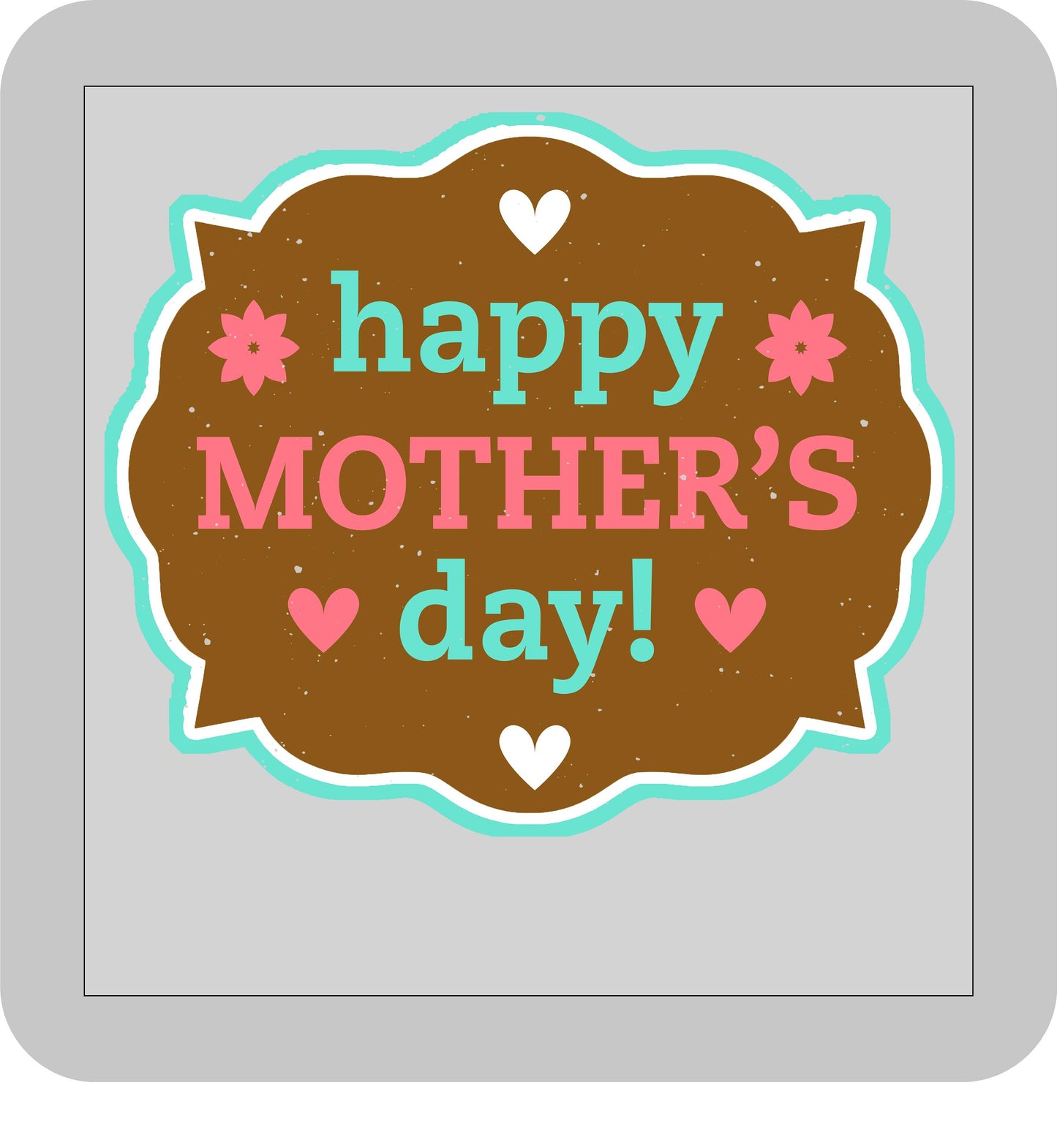 Mother's Day, Happy Mother's Day -DTF transfer