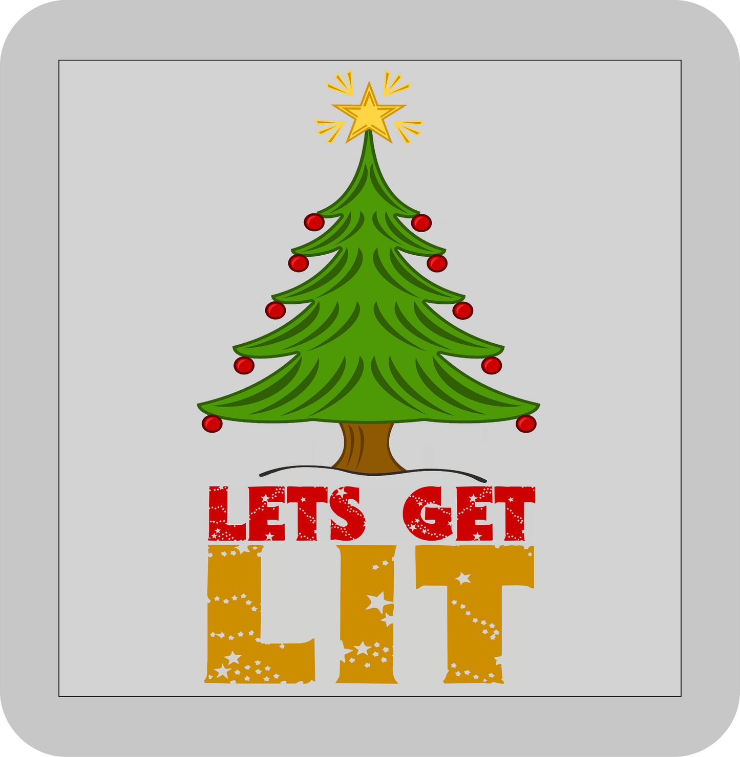 Christmas , Let's get Lit -DTF transfer