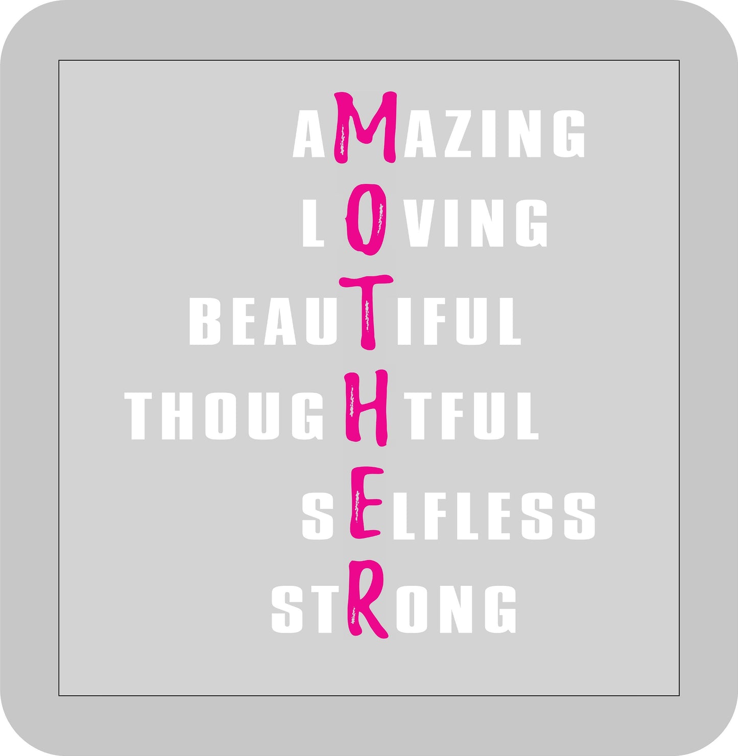 Mother's Day,MOTHER, amazing, loving, beautiful, thoughtful, selfless,strong -DTF transfer