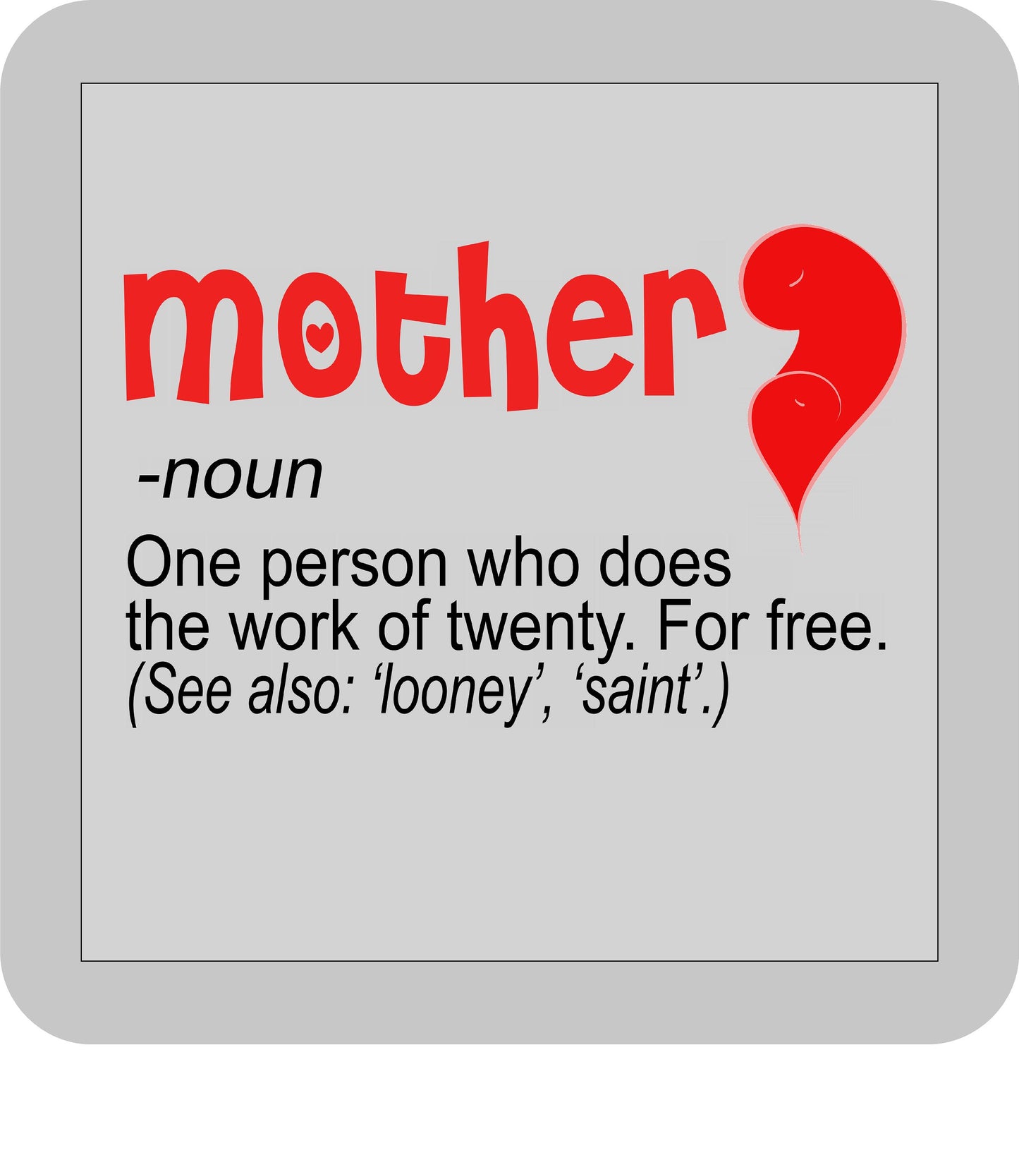 Mother's Day, Mother - Noun -DTF transfer