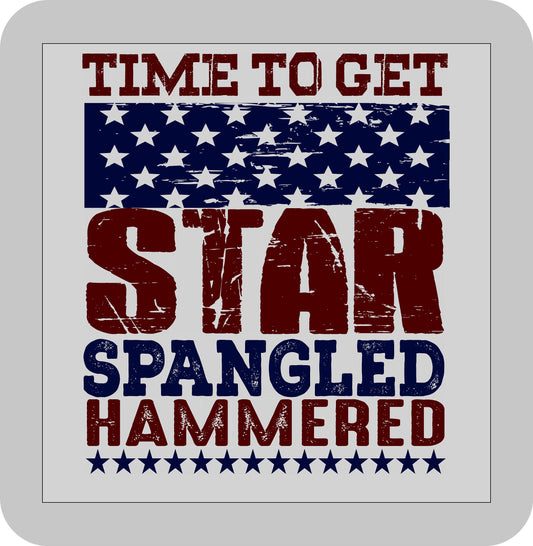 4th of July , Time to get Star Spangled Hammered -DTF transfer