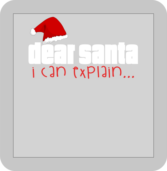 Christmas , dear santa I can explain-DTF transfer