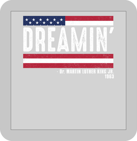 Martin Luther King Jr. , DREAMIN' -DTF transfer