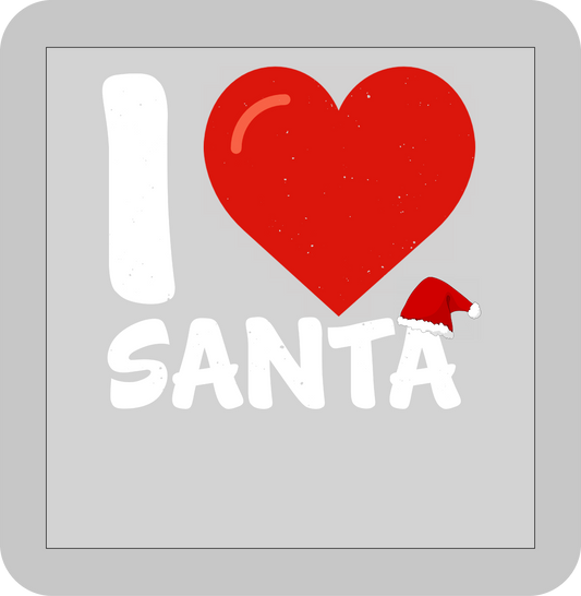 Christmas , I LOVE Santa -DTF transfer