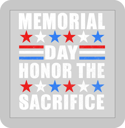 Memorial/Veteran's Day, Memorial Day Honor the Sacrifice -DTF transfer