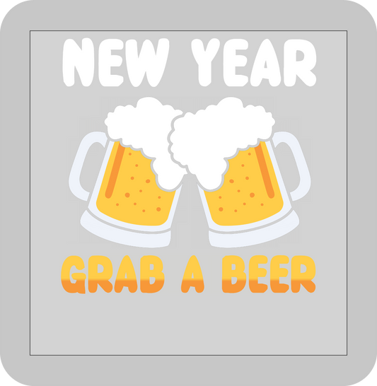 New Year's, New Year grab a beer -DTF transfer