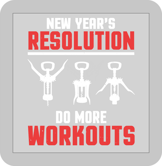 Copy of New Year's, New Year's Resolution Do more Workouts  -DTF transfer