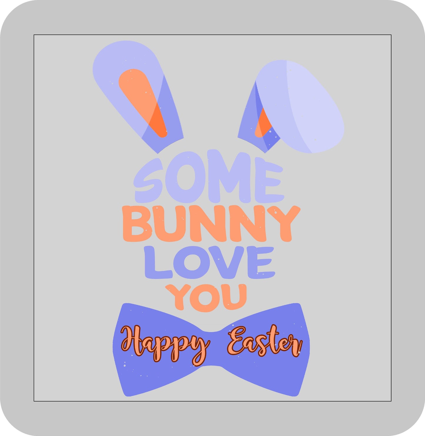 Easter, Some bunny Loves you Happy Easter -DTF transfer